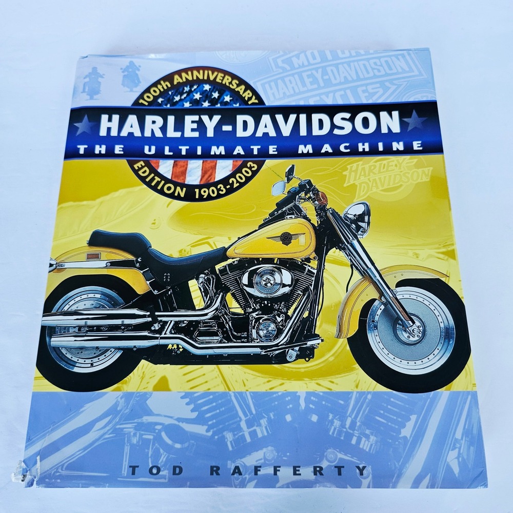 2003 Harley-Davidson The Ultimate Machine 100th Anniversary Coffee Table Book